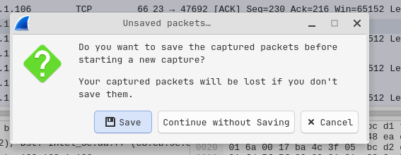 Wireshark continue without saving prompt